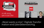 Webinar: „Never waste a crisis“: Digitale Transformation wird (über)lebenswichtig